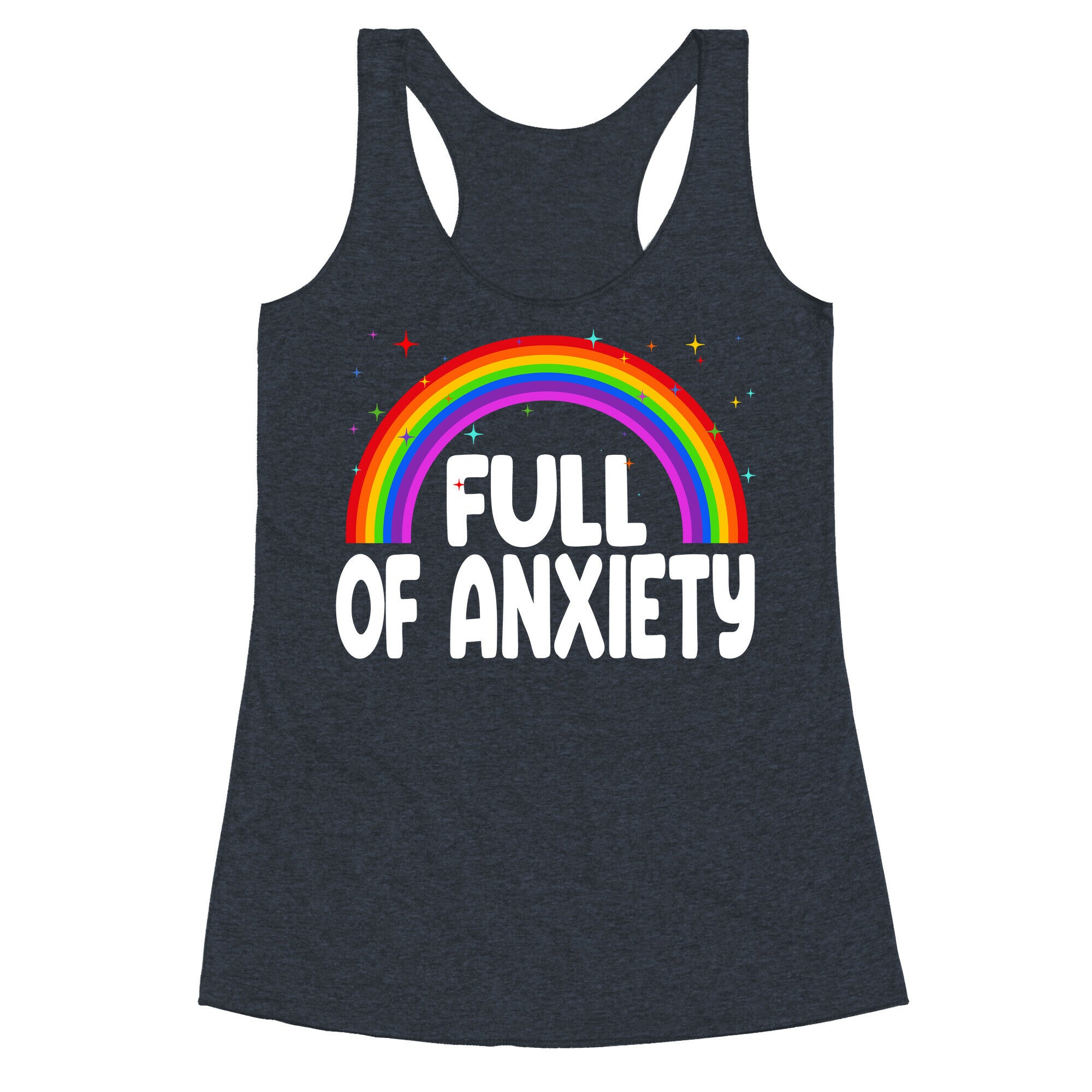Full Of Anxiety Racerback Tank
